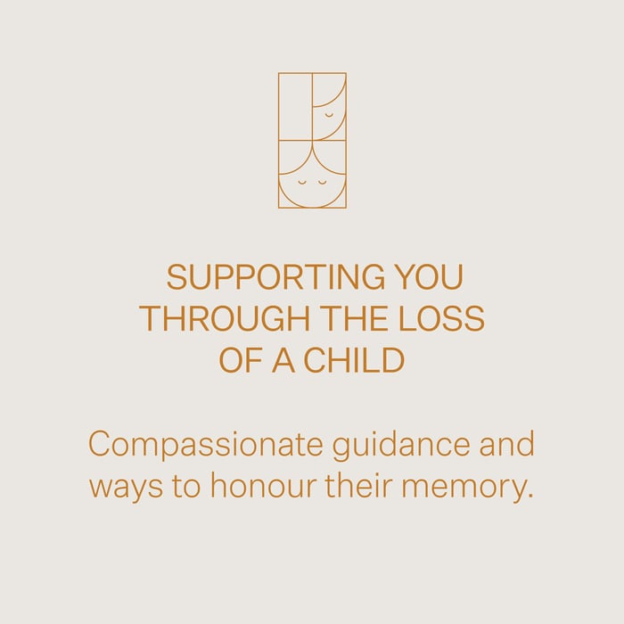 Supporting you through the loss of a child